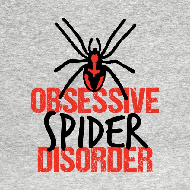 Obsessive Spider Disorder by epiclovedesigns